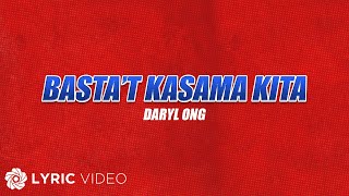 Bastat Kasama Kita  Daryl Ong Lyrics  From quotFPJs Ang Probinsyano Tuloy ang Labanquot [upl. by Clance]