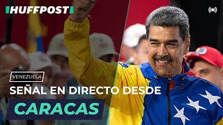 SEÑAL en DIRECTO desde CARACAS TRAS LAS ELECCIONES VENEZOLANAS  El HuffPost [upl. by Roe]