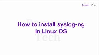 Install Syslog in Linux OS  StepbyStep Guide  Ramany Tech [upl. by Anhcar847]