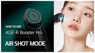 MEDICUBE How to use AGER Booster Pro Air Shot Mode [upl. by Jonas]