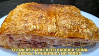 Técnicas Para Fazer Barriga Suína Assada à Pururuca no Forno Panceta à Pururuca [upl. by Rothenberg22]