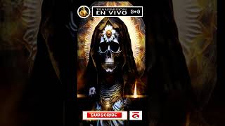 SANTÍSIMA Y GLORIOSA SANTA MUERTE santamuerteoraciones amorincondicional tarot amor y magia [upl. by Saber]