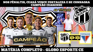 GLOBO ESPORTE CE 0804 NOS PÊNALTIS CEARÁ VENCE FORTALEZA E SE CONSAGRA CAMPEÃO CEARENSE [upl. by Burrill]