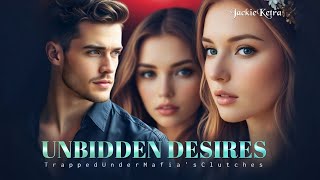 UNBIDDEN DESIRES  episode 5 Trapped in his clutches audiobook [upl. by Anitsyrhk]