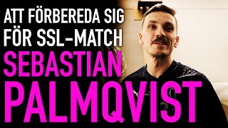 Att förbereda sig för SSL match  Sebastian Palmqvist [upl. by Lesli576]