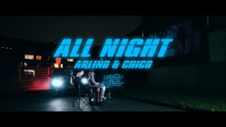 Arlind amp Chico  ALL NIGHT official Video [upl. by Yahsat]