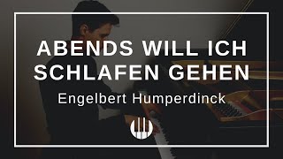 Abends will ich schlafen gehen von Engelbert Humperdinck [upl. by Notsnhoj]