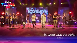 Live do EXALTA na Primeira Virada SP  OnLine  22082020  SaltoSP [upl. by Nivak]