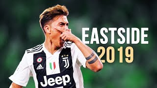 Paulo Dybala  Eastside  Skills amp Goals  20182019 HD [upl. by Alyekahs433]