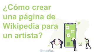 ¿Cómo crear una página de Wikipedia para un artista [upl. by Yedarb]