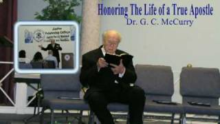 Honoring A True Apostle Dr G C McCurry [upl. by Frech]