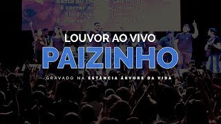 Paizinho  AO VIVO  Estância Árvore da Vida [upl. by Atikin]