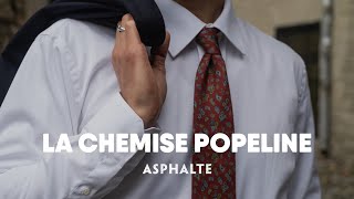 La Chemise Popeline  ASPHALTE [upl. by Alim]