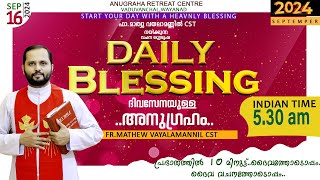 DAILY BLESSING 2024 SEPT  16FRMATHEW VAYALAMANNIL CST [upl. by Binette]