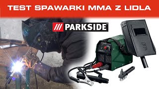 Testujemy spawarkę inwertorową MMA z LIDLA  Czy 80A od PARKSIDE daje radę  Spawanie elektrodą [upl. by Lyndel450]