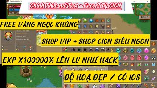 HSO LẬU MỚI  VỪA MỞ TEST FREE 2 TỶ CION  SHOP CION VIP  EXP X10000 LV LÊN NHƯ HACK  CÓ IOS VIP [upl. by Kciv]