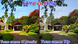 Tecno camon 18 premier vs Tecno camon 18p  Tecno camon 18p camera review  Tecno camon 18 premier [upl. by Ennayoj]