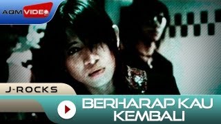 JRocks  Berharap Kau Kembali  Official Music Video [upl. by Anirret]