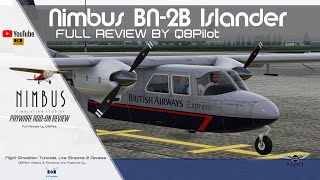 Nimbus BN 2B Islander  Full Review  XPlane 11 [upl. by Xeno285]