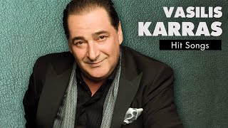 Βασίλης Καρράς  Τραγούδια Επιτυχίες  Vasilis Karras  Hit Songs [upl. by Narag185]