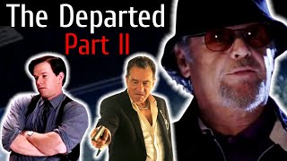 Plans for The Departed 2 Revealed [upl. by Herzog]