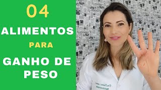 4 alimentos para ganho de peso  Elaine Lourença Nutricionista PCD [upl. by Costa]