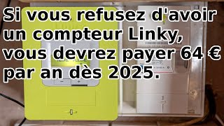 64€ de quotfrais de relèvequot par an pour ceux qui refusent davoir un compteur Linky [upl. by Aniretake]