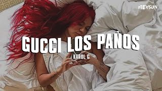 GUCCI LOS PAÑOS Letra  KAROL G [upl. by Trilbi]