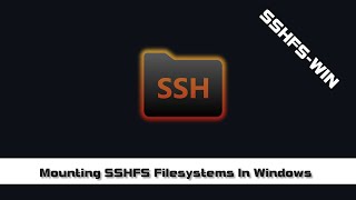 A Review Based Tutorial Of SSHFSWIN Mapping A SSHFS Network Drive On Windows 10 [upl. by Arimahs]