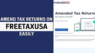 How to Amend Tax Returns on FreeTaxUSA StepByStep Guide [upl. by Olimac]