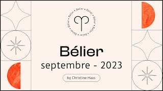 Horoscope Bélier ♈️ Septembre 2023 📝 par Christine Haas [upl. by Sharla844]