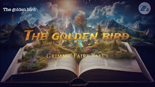 Grimms Fairy Tales 1The golden bird  2Hans in luck Audiobooks [upl. by Novyaj]