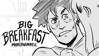 Big Breakfast  MHA Animatic [upl. by Zoba]