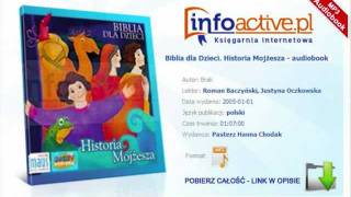 Biblia dla Dzieci Historia Mojżesza  audiobook mp3 [upl. by Claudio]