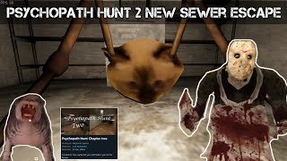 Psychopath Hunt 2 sewer escape PC [upl. by Evin]