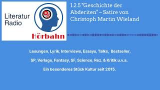 125 quotGeschichte der Abderitenquot – Satire von Christoph Martin Wieland  Literatur Radio Hörbahn [upl. by Fabyola]