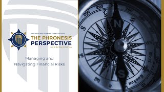 The Phronesis Perspective Managing and Navigating Financial Risks [upl. by Tnarud849]