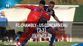 J28  FC Chambly  US Concarneau 33 le résumé [upl. by Anaiad815]