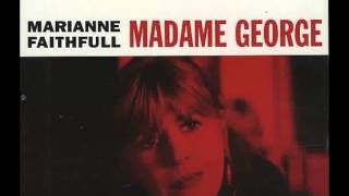 Marianne Faithfull  Madame George 1994 [upl. by Kimbra]