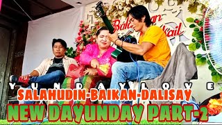 NEW DAYUNDAY PART2SALAHUDINBAIKANDALISAY [upl. by Anaujnas]