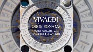 Vivaldi Oboe Sonatas [upl. by Bittencourt520]