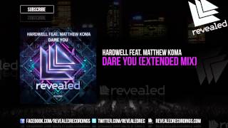 Hardwell feat Matthew Koma  Dare You Extended Mix OUT NOW [upl. by Sirah]