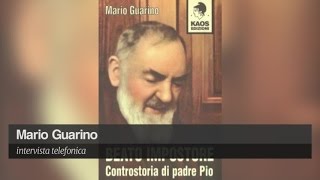 quotVi racconto la vera storia di Padre Pio un impostore trasformato in Santoquot [upl. by Khorma887]