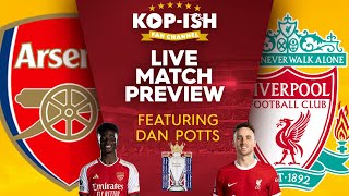 IS THIS THE TITLE DECIDER  ARSENAL VS LIVERPOOL LIVE PREVIEW SHOW LIVE FT DANPOTTS [upl. by Yecal]