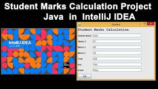 Student Marks Calculation Project Java in IntelliJ IDEA [upl. by Harp]