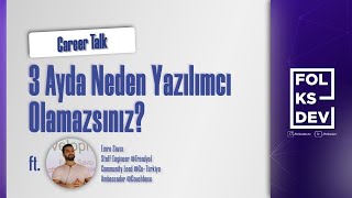 Career Talk 3 Ayda Neden Yazılımcı Olamazsınız ft Emre Savcı [upl. by Susanna]