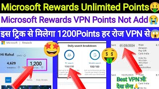 Microsoft Rewards Unlimited Points Old VPN Trick  VPN Points Not Add Mobile Search Points Not Add🤩 [upl. by Bernadette]