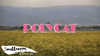 POLYCAT  Chapter 2 เวลาเธอยิ้ม  you had me at hello Official MV [upl. by Clark]