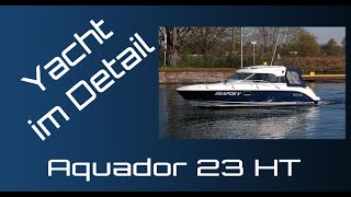 Aquador 23 HT Präsentation  Yacht im Detail walkthrough  motor boat presentation [upl. by Honora]