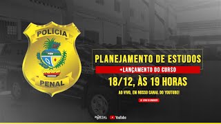 CONCURSO POLÍCIA PENAL DE GOIÁS PLANEJAMENTO DE ESTUDOS  LANÇAMENTO DO CURSO [upl. by Ekle]